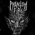 Phantom Fire