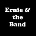 Ernie & The Band