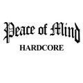 Peace Of Mind Hardcore