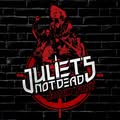 Juliet’s Not Dead