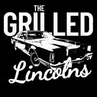 The Grilled Lincolns