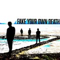 Fake Your Own Death