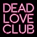 Dead Love Club