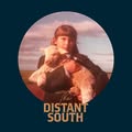 The Distant South