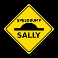 Speedbump Sally