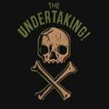 The Undertaking!