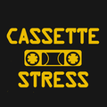 Cassette Stress