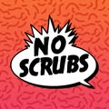 No Scrubs: 90's Dance Party