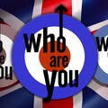 WHO ARE YOU-A Celebration of THE WHO