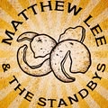 Matthew Lee and the Standbys