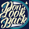 Dont Look Back