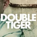 Double Tiger