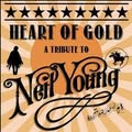 Heart of Gold - Celebrating the Music of Neil Young