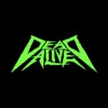 DEAD ALIVE