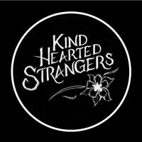 Kind Hearted Strangers