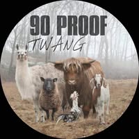 90 Proof Twang