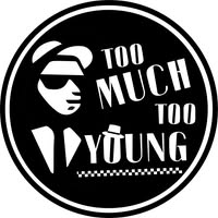 Too Much Too Young UK