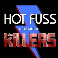 Hot Fuss - A Tribute to The Killers