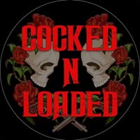 Cocked N' Loaded
