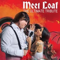 Meet Loaf: The Ultimate Tribute to Meat Loaf & the Music of Jim Steinman