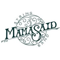 Mama Said String Band