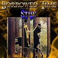 Borrowed Time: The Music of STYX