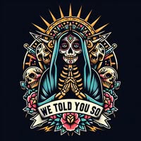 We Told You So