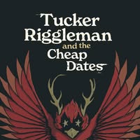 Tucker Riggleman & The Cheap Dates
