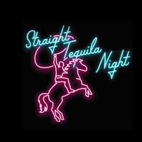 Straight Tequila Night