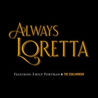 Always Loretta