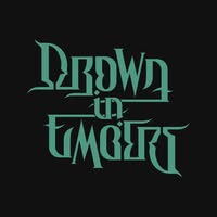 Drown in Embers
