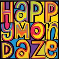 Happy Mondaze