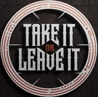 Take It Or Leave It
