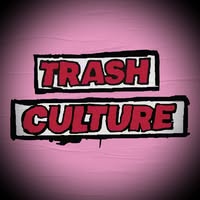 Trash Culture