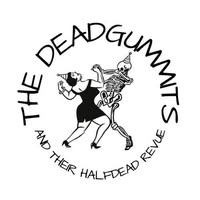 The Deadgummits