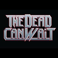 The Dead Can Wait
