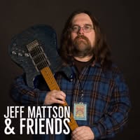 Jeff Mattson & Friends