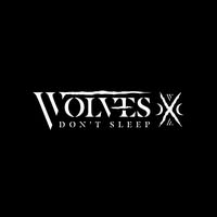 Wolves Don't Sleep