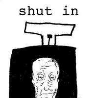 Shut In