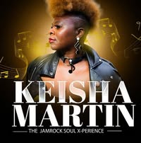 KEISHA MARTIN the queen of jamrock soul
