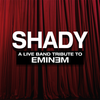 SHADY - A Live Band Tribute to the Music of Eminem