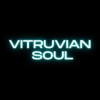 Vitruvian Soul
