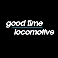 Good Time Locomotive