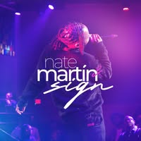 Nate Martin & S.I.G.N.