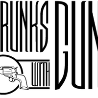 Drunks With Guns