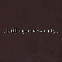 Killing Me Softly