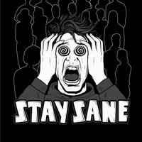 Stay Sane