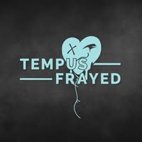 Tempus Frayed