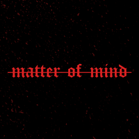 Matter Of Mind