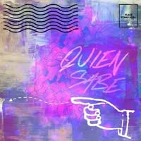 Quien Sabe